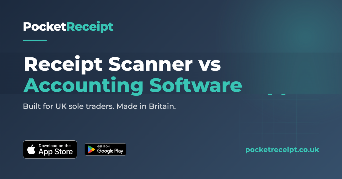 Receit Software.pdf Receipt Scanner vs Accounting Software for UK Sole Traders — PocketReceipt